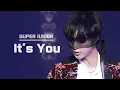 Download Lagu [슈퍼주니어/예성] 너라고..난 예드립뿐이라고.. ( It's You - Stage Mix )