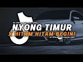 DJ TIKTOK TERBARU! NYONG TIMUR X HITAM HITAM BEGINI | PRODUK TIMUR TERBARU 2025