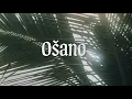Lagu OŠANO 🌿🌿🌿