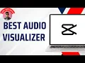 Audio Visualizer CapCut BEST FULL GUIDE Everything You Need To Know CapCut Visualizer