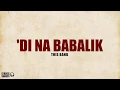 Download Lagu This Band - ‘Di Na Babalik (Lyrics)