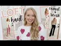 Versatile Pieces You Can Dress Up or Down LOFT Clothing Haul