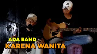 Karena Wanita - Ada Band Cover Akustik By Rendy \u0026 Gilang