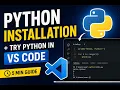 Python Installation Setup in VS Code Windows Beginner Friendly 5 Minutes