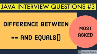Difference between and equals Java Interview Questions