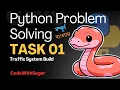Build a Traffic Light system using python Python Practice Problem 01 CodeWithSagor