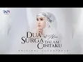 Download Lagu Dua Surga Dalam Cintaku - El Alice | Official Music Video (OST Dua Surga Dalam Cintaku)