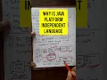 Why is Java a platform independent language