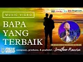 Download Lagu BAPA YANG TERBAIK (official #powerofworship video) - Ps Jonathan Prawira