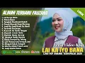 Download Lagu LAI KA IYO BANA - FAUZANA FULL ALBUM TERBAIK 2025 (LIRIK) CIINAN BANA - LAGU POP MINANG TERBARU 2025