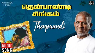 thenpandi singamada song thenpandi singam movie ilaiyaraaja kalaignar karunanidhi tamil song