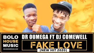 dr oumega fake love ft dj comewell new hit 2020 