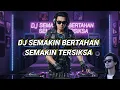 Download Lagu Dj Remix Semakin Bertahan Semakin Tersiksa Lagu Slow Rock Melayu Versi Dj Remix Viral Tiktok MP3
