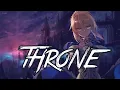 Download Lagu Nightcore - Throne - (Lyrics)