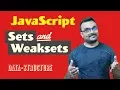 JavaScript Sets and Weaksets ES2015