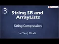 String Compression Module String SB and ArrayLists In Hindi C - 3