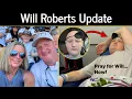 New Health Update on Will Roberts Leaves Supporters Hoping for Another Miracle
