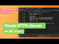 Create a Simple HTTPs Server Part 2 Visual C NET SSL Server