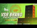 Download Lagu VSR BRAND 👑 Bamfar to Bamfar 😎 || PAPPU NO.1 DAILOG × COMPETITION Mix || DEEJAY RAHUL RK REMIX