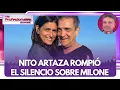 Download Lagu DURÍSIMAS CONFESIONES DE NITO ARTAZA SOBRE CECILIA MILONE