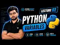 Python Variables Explained for Beginners Lecture 02