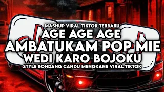 dj ambatukam pop mie x wedi karo bojoku x age age age style kondang mengkane viral tiktok 2024