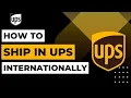 How To Ship Internationally on UPS 2023
