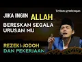 Download Lagu Gus iqdam terbaru - Jika ingin allah bereskan segala urusanmu