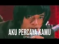 Download Lagu D'MASIV - Aku Percaya Kamu