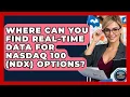 Where Can You Find Real-time Data For Nasdaq 100 NDX Options - Stock and Options Playbook