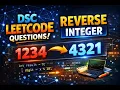 Reverse Integer LeetCode DSC LeetCode Series