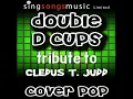 Double D Cups (Tribute to Cledus T. Judd)