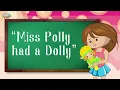 'Miss Polly Had A Dolly' Nursery Rhyme