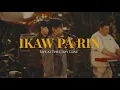 Download Lagu Ikaw Pa Rin (Live at The Cozy Cove) - mrld
