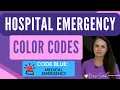 Hospital Emergency Color Codes Code Blue Pink Green Black White Gray