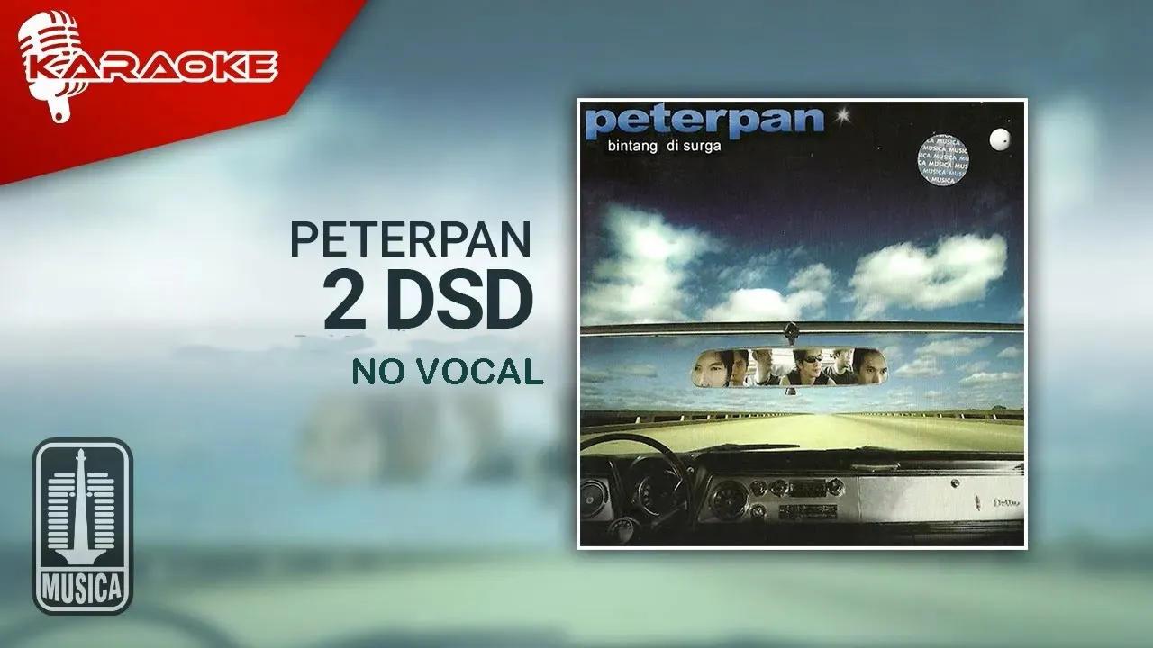 Peterpan - 2 DSD (Official Karaoke Video) | No Vocal Peterpan - 2 DSD (Official Karaoke Video) | No Vocal