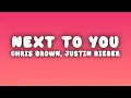 Download Lagu Chris Brown - Next To You (Lyrics) ft. Justin Bieber