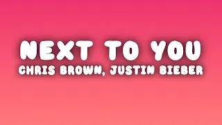 chris brown next to you lyrics ft justin bieber