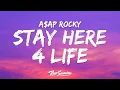Lagu A$AP Rocky - STAY HERE 4 LIFE (Lyrics) ft. Brent Faiyaz