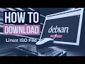 How to Download Debian Linux ISO File