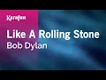 Download Lagu Like a Rolling Stone - Bob Dylan | Karaoke Version | KaraFun