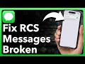 How To Fix RCS Messaging Not Working On iPhone