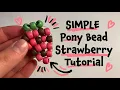 Simple Pony Bead Strawberry Tutorial