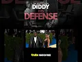 Diddy s DEFENSE What Is Now Uncovered
