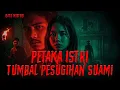 Download Lagu SEORANG ISTRI YANG DIHILANGKAN NYAWANYA UNTUK DIJADIKAN TUMBAL PESUGIHAN SUAMI