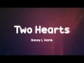 Danny L Harle - Two Hearts lyrics