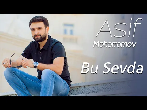 Download MP3 Asif Meherremov  - Bu Sevda ( Official Video )