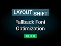 Fix Layout Shifts caused by fallback font mismatch