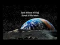 Download Lagu Murottal Syeh Muhtar Al-Hajj (Surah Al-Mu'min Ayat 01-118)