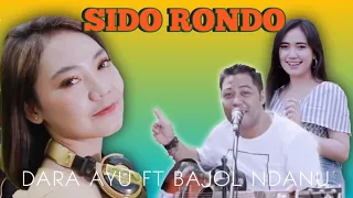 Download Dara Ayu ft. Bajol Ndanu Sido Rondo (official music video KENTRUNG) MP3